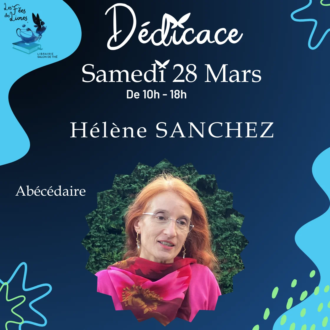 Affiche dédicace Hélène Sanchez samedi 28 mars de 10h à 18h à Nègrepelisse aux Fées des Livres