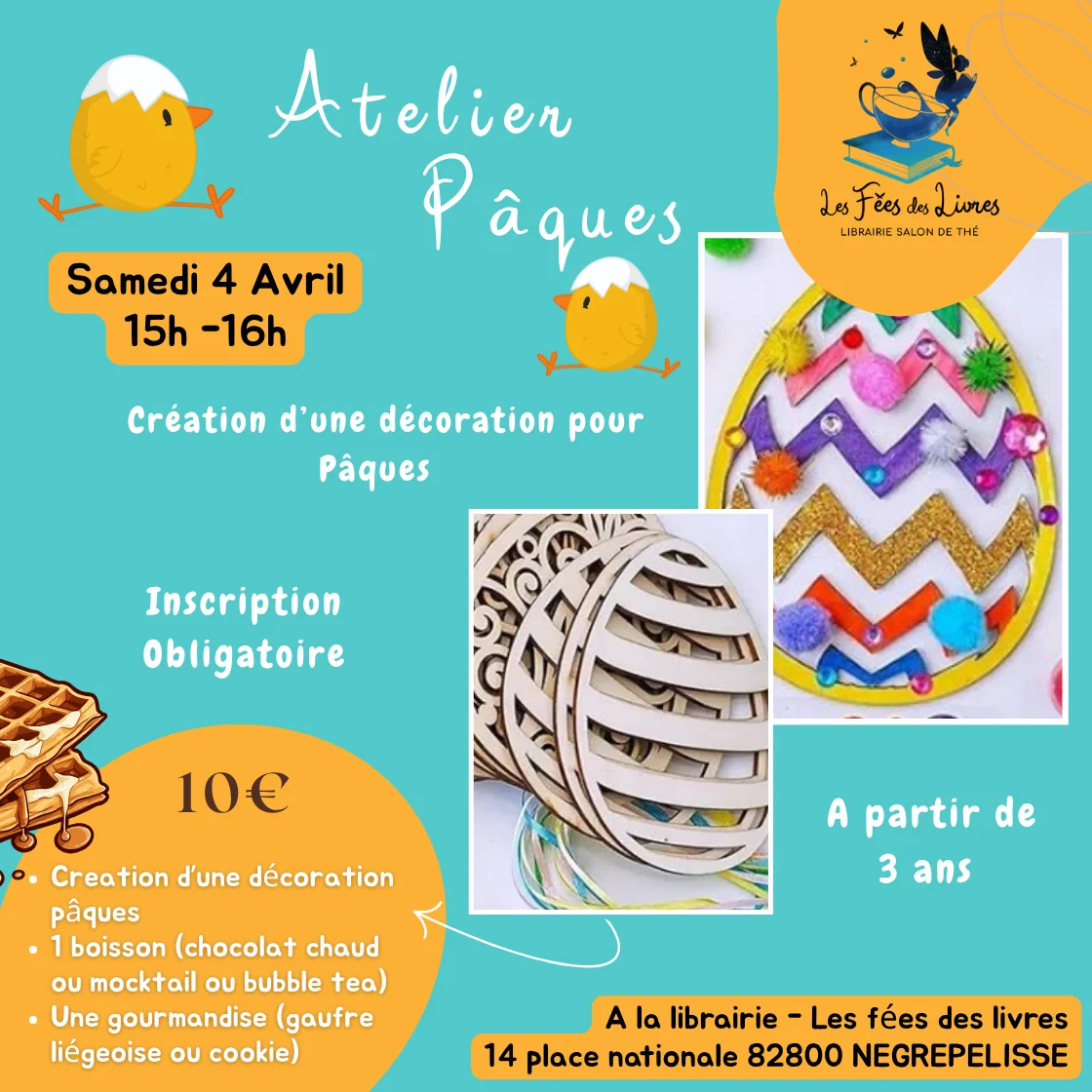 Affiche de l'atelier créatif de Pâques à la librairie Les Fées des Livres à Nègrepelisse, le samedi 4 avril de 15h à 16h pour les enfants dès 3 ans.